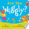 Are_you_wiggly_