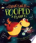 The_dinosaur_that_pooped_a_planet_